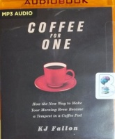 Coffee for One written by K.J. Fallon performed by James Anderson Foster on MP3 CD (Unabridged)